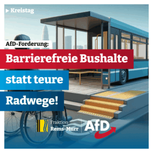 Die AfD-Fraktion kritisiert unverhältnismäßige Kosten für das Radweg-Projekt bei Waiblingen – Barrierefreiheit sollte Vorrang haben